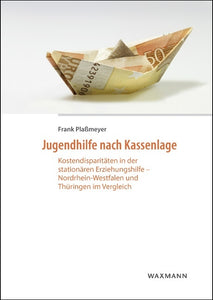 Jugendhilfe nach Kassenlage (Kostendisparitäten in der stat. Erziehungshilfe)